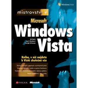 Mistrovství v Microsoft Windows Vista - Carl Siechert, Craig Stinson, Ed Bott