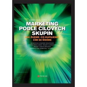 Marketing podle cílových skupin - Florian Allgayer, Jochen Kalka