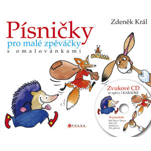Písničky pro malé zpěváčky s omalovánkami + audio CD - Král Zdeněk