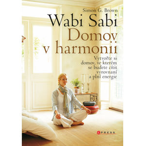 Wabi Sabi - Domov v harmonii - Brown Simon