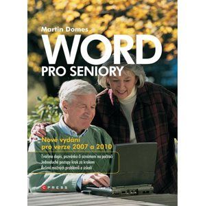 Word pro seniory - pro verze 2007 a 2010 - Martin Domes