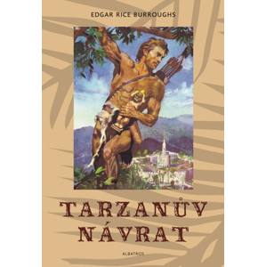 Tarzanův návrat - Zdeněk Burian, Edgar Rice Burroughs