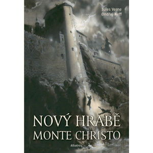 Nový hrabě Monte Christo - Jules Verne, Ondřej Neff