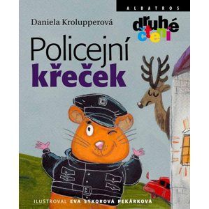 Policejní křeček (Druhé Čtení) - Daniela Krolupperová