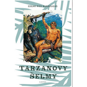 Tarzanovy šelmy - Zdeněk Burian, Edgar Rice Burroughs