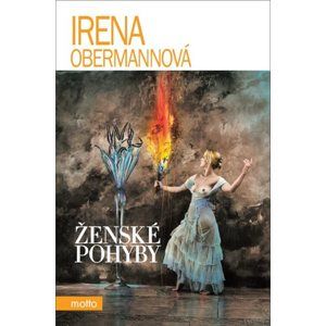 Ženské pohyby - Irena Obermannová