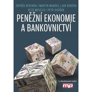 Peněžní ekonomie a bankovnictví - Zbyněk Revenda a kol.