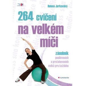 264 cvičení na velkém míči - Jarkovská Helena