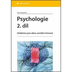 Psychologie 2. díl - Kopecká Ilona