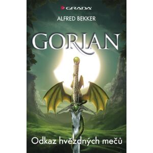 Gorian 1 - Odkaz hvězdných mečů - Bekker Alfred