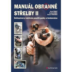 Manuál obranné střelby II - Černý Pavel