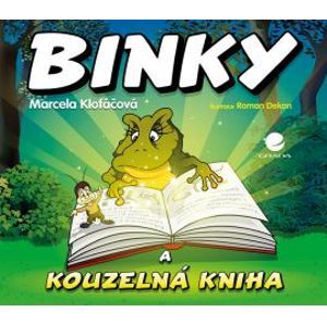 Binky a kouzelná kniha / Binky and the Book of Spells - Klofáčová Marcela