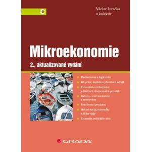 Mikroekonomie, 2., aktualizované vydání - Jurečka a kolektiv Václav