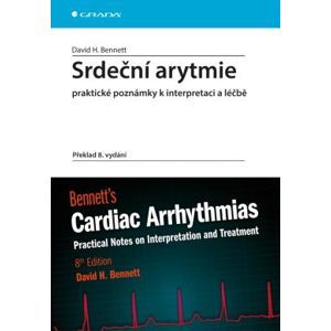 Srdeční arytmie praktické poznámky k interpretaci a léčbě - Bennett David H.