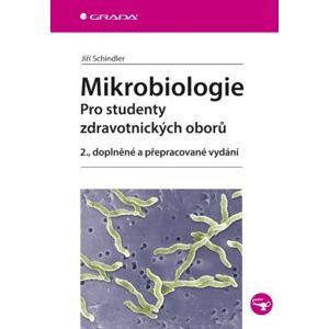 Mikrobiologie - Schindler Jiří