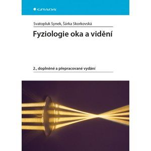 Fyziologie oka a vidění - Synek Svatopluk, Skorkovská Šárka