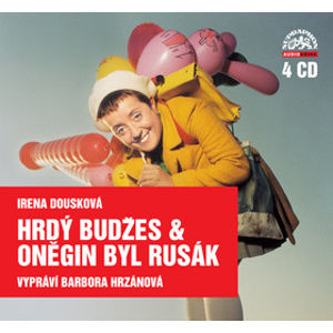 CD Hrdý Budžes a Oněgin byl Rusák - Dousková Irena