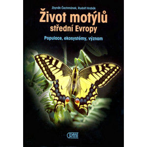 Život motýlů střední Evropy - Zbyněk Čechmánek, Rudolf Hrabák