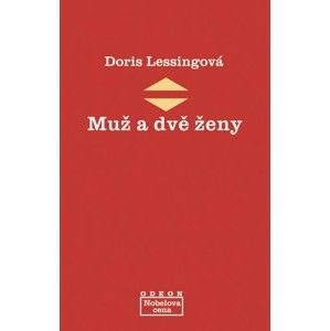 Muž a dvě ženy - Lessingová Doris