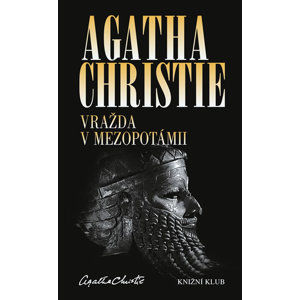 Vražda v Mezopotámii - Christie Agatha
