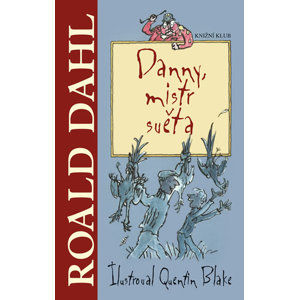 Danny, mistr světa - Dahl Roald