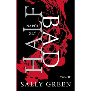 Half Bad 1: Napůl zlý - Green Sally