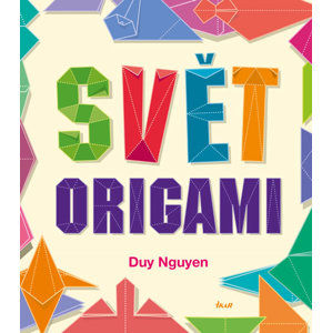 Svět origami - Nguyen Duy