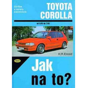 Toyota Corolla -  5/83 - 7/92 - Jak na to? - 55. - Etzold Hans-Rudiger Dr.