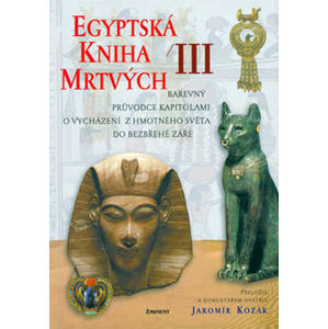 Egyptská kniha mrtvých III. - Kozák Jaromír