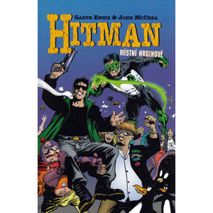 Hitman 2 - Místní hrdinové - Ennis Garth, McCrea John