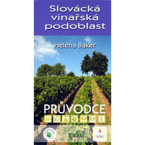 Slovácká vinařská podoblast - průvodce - Baker Helena