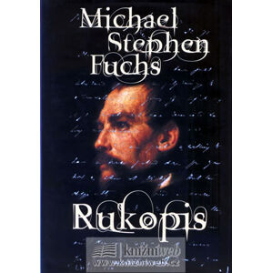 Rukopis - Fuchs Michael Stephen