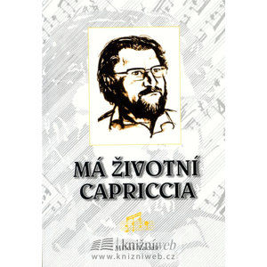 Má životní Capriccia - Vacek Miloš