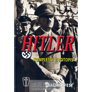 Hitler - Kompletní životopis - Fest Joachim