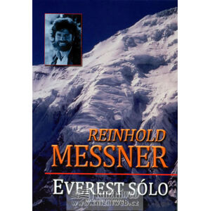 Everest sólo - Průzračný horizont - Messner Reinhold