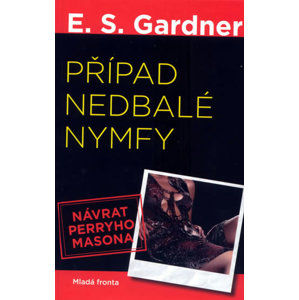 Případ nedbalé nymfy - Gardner Erle Stanley