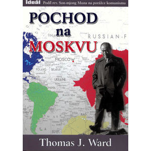 Pochod na Moskvu - Ward Thomas J.