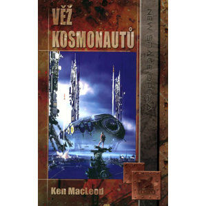 Věž kosmonautů - MacLeod Ken