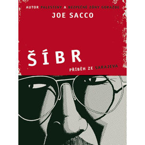 Šíbr - Příběh ze Sarajeva - komiks - Sacco Joe