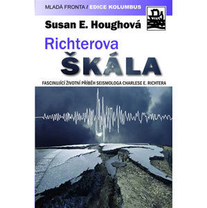 Richterova škála - Fascinující životní příběh seismologa Charlese F. Richtera - Hough Susan F.