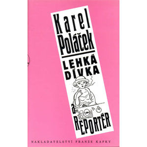Lehká dívka a reportér - Poláček Karel