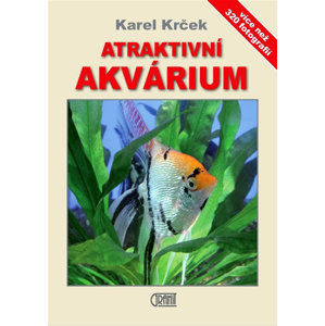 Atraktivní akvárium - Krček Karel
