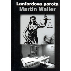 Lanfordova porota - Waller Martin