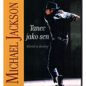Tanec jako sen - Básně a úvahy - Jackson Michael