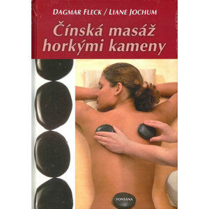 Čínská masáž horkými kameny - Fleck Dagmar