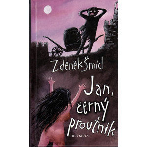 Jan, černý proutník - Šmíd Zdeněk