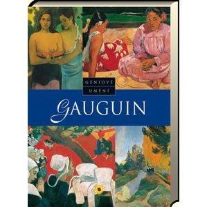 Gauguin - Géniové umění - neuveden