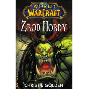 World of WarCraft - Zrod Hordy - Golden Christie