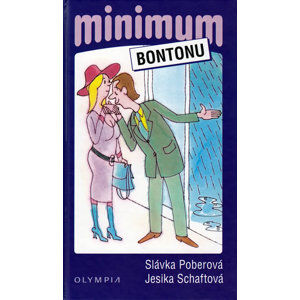 Minimum bontonu - 4. vydání - Poberová Jaroslava, Schaftová Jesica