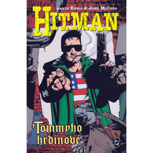 Hitman 5 - Tommyho hrdinové - Ennis Garth, McCrea John